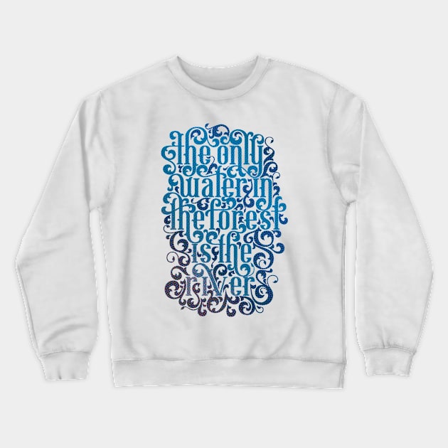 River Song Blue Lettering Quote Crewneck Sweatshirt by polliadesign